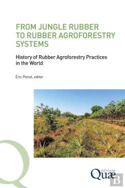 Bertrand.pt - From Jungle Rubber To Rubber Agroforestry Systems - History Of Rubber Agroforestry Practices In The