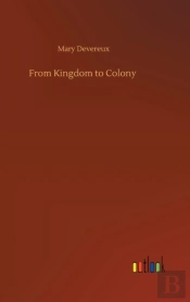 From Kingdom To Colony