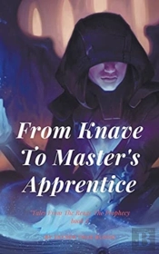 From Knave To Master'S Apprentice: Tales