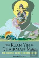 From Kuan Yin To Chairman Mao