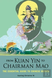 From Kuan Yin To Chairman Mao
