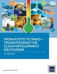 From Kyoto To Paris-Transitioning The Clean Development Mechanism
