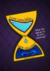 From Latecomers To Late-Bloomers