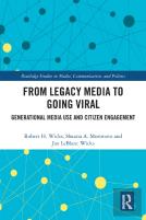 From Legacy Media To Going Viral