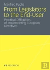 From Legislators To The End-User