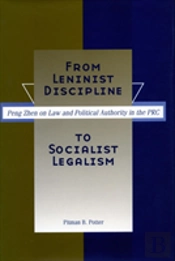 From Leninist Discipline To Socialist Legalism
