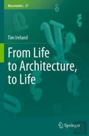 From Life To Architecture, To Life