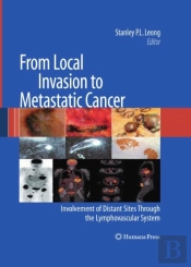 From Local Invasion To Metastatic Cancer