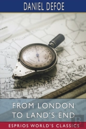 From London To Land'S End (Esprios Classics)