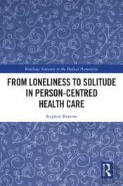 From Loneliness To Solitude In Person-Centred Health Care