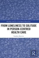 From Loneliness To Solitude In Person-Centred Health Care