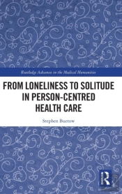 From Loneliness To Solitude In Person-Centred Health Care