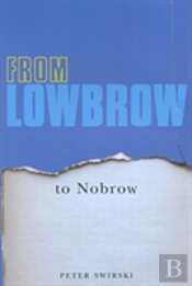 From Lowbrow To Nobrow