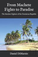 From Machete Fights To Paradise, The Machete Fighters Of The Dominican Republic