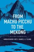 From Machu Picchu To The Mekong
