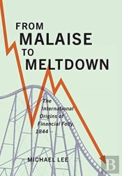 From Malaise To Meltdown