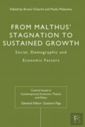 From Malthus' Stagnation To Sustained Growth