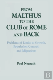 From Malthus To The Club Of Rome And Back