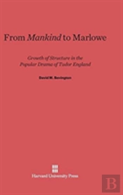 From Mankind To Marlowe