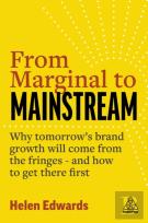 From Marginal To Mainstream