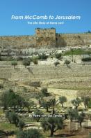 From Mccomb To Jerusalem - The Life Story Of Irene (Shaloma) Levi