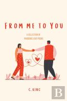 From Me To You; A Collection Of Pandemic Love Poems