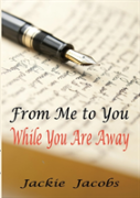 From Me To You While You Are Away
