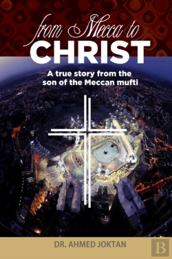 Bertrand.pt - From Mecca To Christ: A True Story From