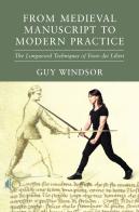 From Medieval Manuscript To Modern Pract