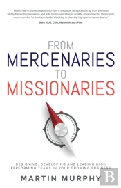 From Mercenaries To Missionaries