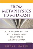 From Metaphysics To Midrash