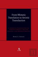 From Mimetic Translation To Artistic Transduction