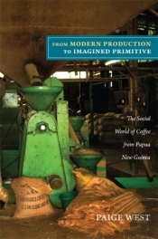 From Modern Production To Imagined Primitive
