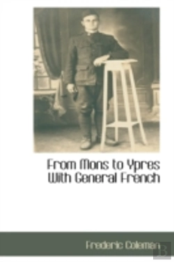 Bertrand.pt - From Mons To Ypres With General French