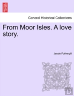 Bertrand.pt - From Moor Isles. A Love Story.