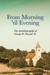 From Morning 'Til Evening:  The Autobiog