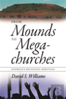 From Mounds To Megachurches