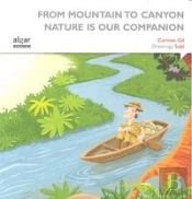 From Mountain To Canyon Nature Is Our Companion 