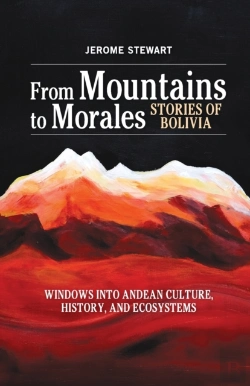 Bertrand.pt - From Mountains To Morales, Stories Of Bolivia
