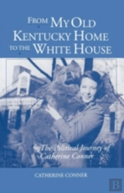 Bertrand.pt - From My Old Kentucky Home To The White House