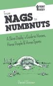 From Nags To Numbnuts