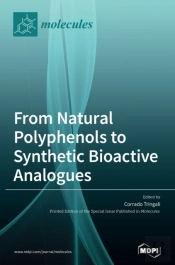 From Natural Polyphenols To Synthetic Bioactive Analogues
