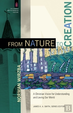 Bertrand.pt - From Nature To Creation Â€“ A Christian Vision For Understanding And Loving Our World