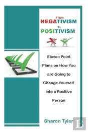 From Negativism To Positivism