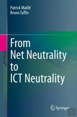 Bertrand.pt - From Net Neutrality To Ict Neutrality