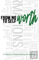 From No Worth To Self-Worth