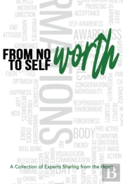 From No Worth To Self-Worth