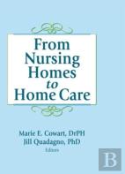 From Nursing Homes To Home Care