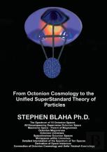 From Octonion Cosmology To The Unified Superstandard Theory Of Particles