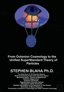 Bertrand.pt - From Octonion Cosmology To The Unified Superstandard Theory Of Particles